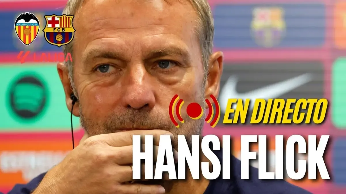 Hansi Flick'in Valencia Maçı Öncesi Basın Toplantısı: Barcelona'da Yeni Dönem Sinyalleri